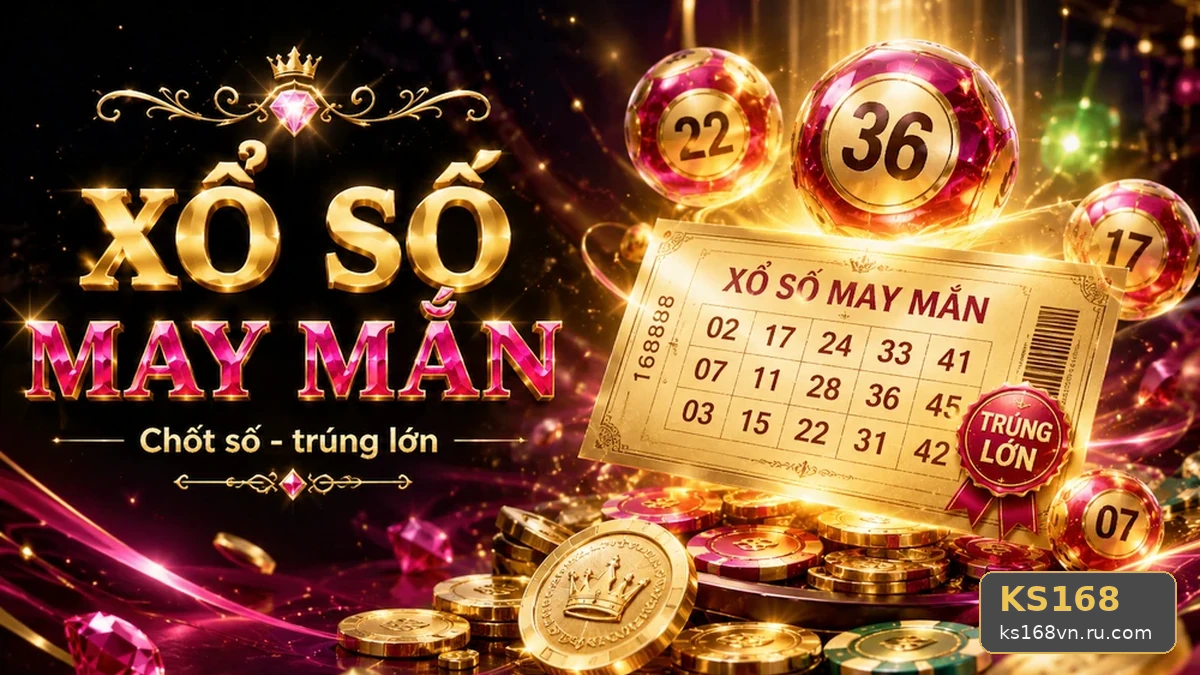 Xổ Số KS168 Tại ks168vn.ru.com: Đọc Chi Tiết Giao Diện Vé Số, Kết Quả Và Cách Kiểm Tra Thông Tin – Giải Thích Xác Suất Vì Sao Không Có Phương Pháp Bảo Đảm Trúng Qua Góc Kiểm Chứng Theo Tên Miền